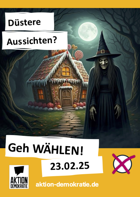 Ein düsterer Wald mit einer Hexe vor einem gemütlichen Holzhaus. Aufruf zur Wahl am 23.02.25.